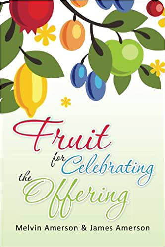 Fruit for Celebrating the Offering
