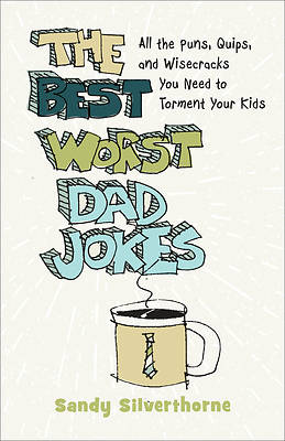 Picture of The Best Worst Dad Jokes