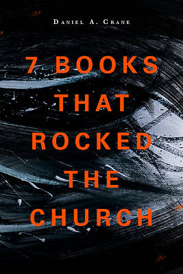 Picture of 7 Books That Rocked the Church