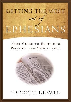 Picture of Getting the Most Out of Ephesians