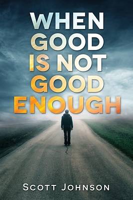 Picture of When Good is not Good Enough