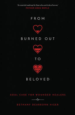 From Burned Out to Beloved