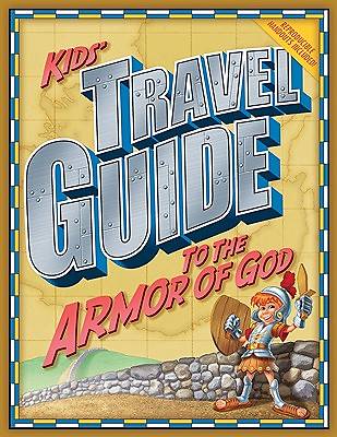 Kids' Travel Guide to the Armor of God