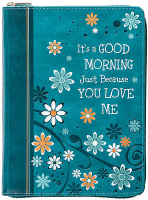 Picture of It's a Good Morning Just Because You Love Me