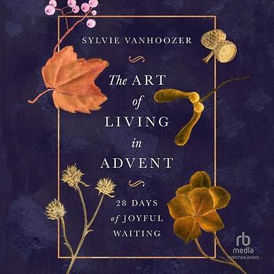 Picture of The Art of Living in Advent