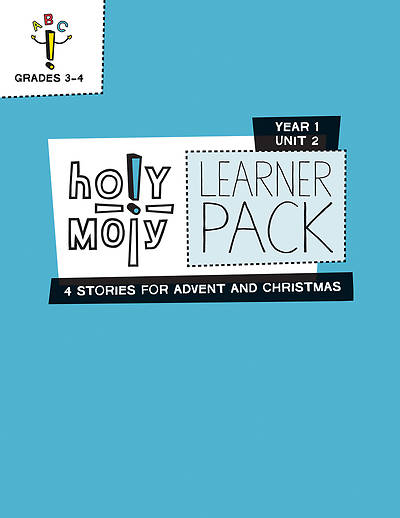Holy Moly Grades 3-4 Learner Leaflets Year 1 Unit 2