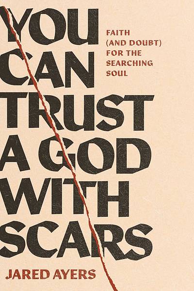 Picture of You Can Trust a God with Scars