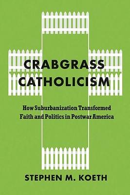 Crabgrass Catholicism