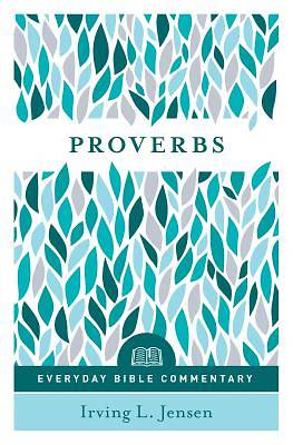Picture of Proverbs- Everyday Bible Commentary