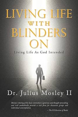 Living Life with Blinders On