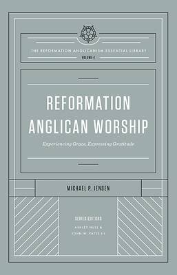 Picture of Reformation Anglican Worship