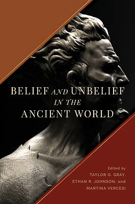Picture of Belief and Unbelief in the Ancient World