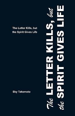 Picture of The Letter Kills, but the Spirit Gives Life