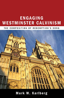 Picture of Engaging Westminster Calvinism
