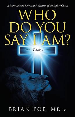 Picture of Who Do You Say I Am?