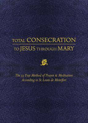 Picture of Total Consecration to Jesus Thru Mary