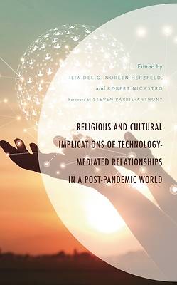 Picture of Religious and Cultural Implications of Technology-Mediated Relationships in a Post-Pandemic World