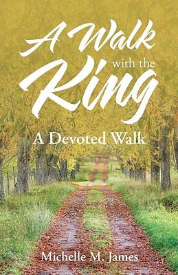 Picture of A Walk with the King