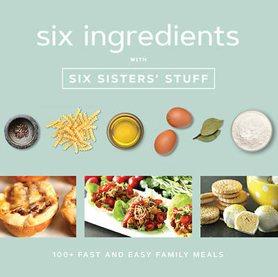 Picture of Six Ingredients with Six Sisters' Stuff