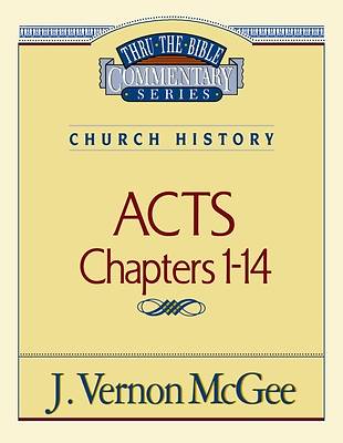 Thru the Bible Commentary - Acts