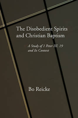 Picture of The Disobedient Spirits & Christian Baptism