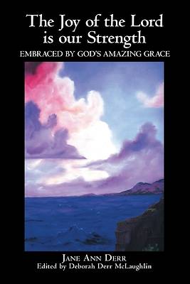 Picture of The Joy of the Lord Is Our Strength