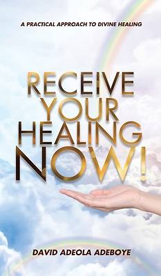 Picture of Receive Your Healing Now