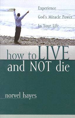 Picture of How to Live and Not Die