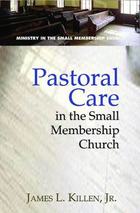 Picture of Pastoral Care in the Small Membership Church