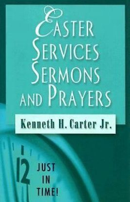 Picture of Just in Time! Easter Services Sermons and Prayers