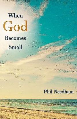 Picture of When God Becomes Small