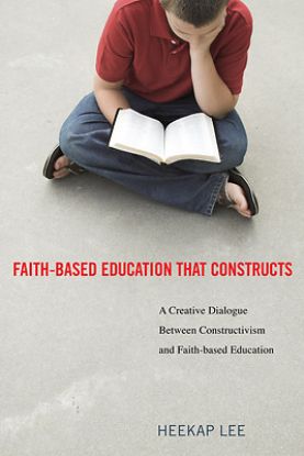 Picture of Faith-Based Education That Constructs