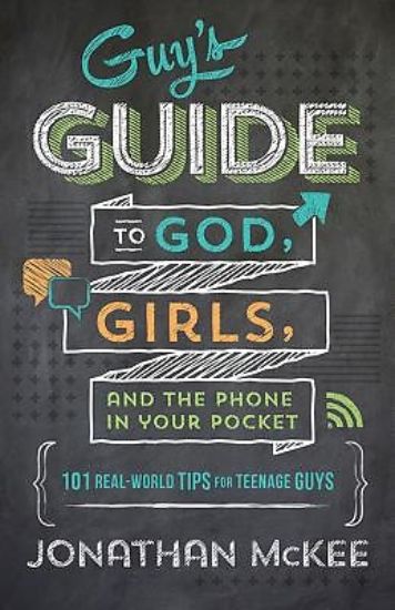 Picture of The Guy's Guide to God, Girls, and the Phone in Your Pocket