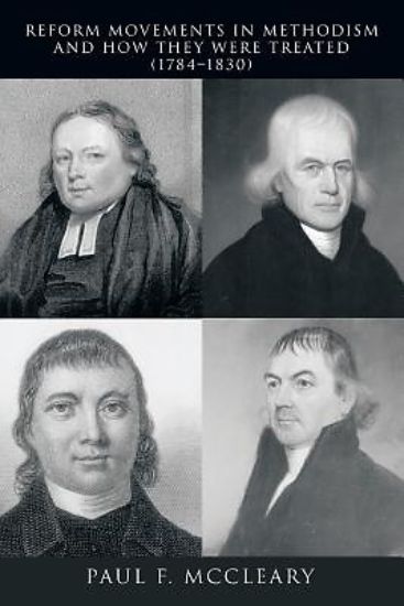 Picture of Reform Movements in Methodism and How They Were Treated