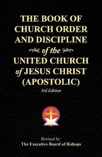 Picture of The Book of Church Order and Discipline of the United Church of Jesus Christ (Apostolic)