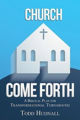 Picture of Church, Come Forth