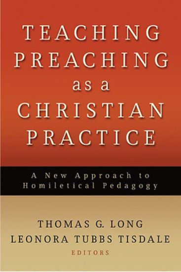 Picture of Teaching Preaching as a Christian Practice