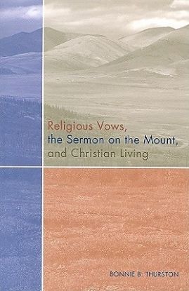 Picture of Religious Vows, the Sermon on the Mount, and Christian Living