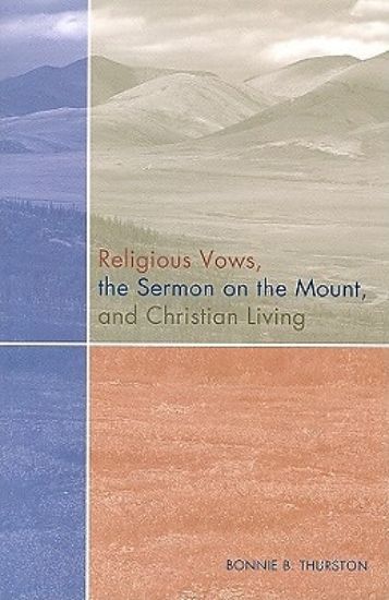 Picture of Religious Vows, the Sermon on the Mount, and Christian Living