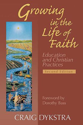 Picture of Growing in the Life of Faith, Second Edition