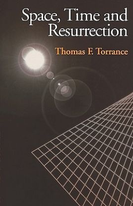 Picture of Space, Time and Resurrection