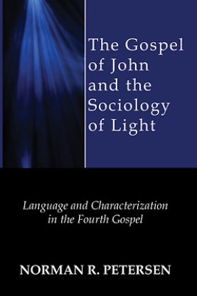 Picture of The Gospel of John and the Sociology of Light