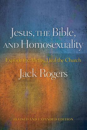 Picture of Jesus, the Bible, and Homosexuality, Revised and Expanded Edition