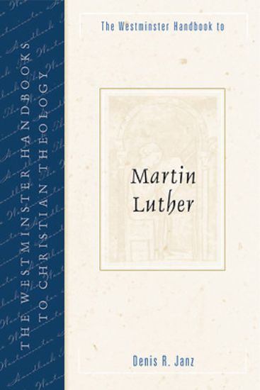 Picture of The Westminster Handbook to Martin Luther