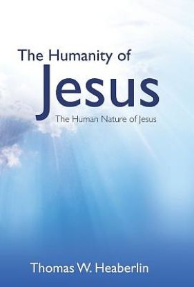 Picture of The Humanity of Jesus