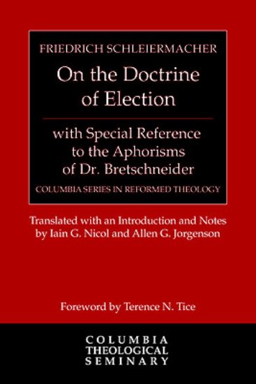 Picture of On the Doctrine of Election, with Special Reference to the Aphorisms of Dr. Bretschneider