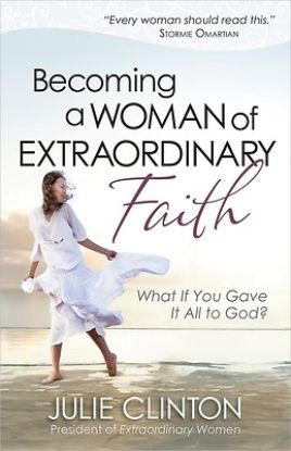 Picture of Becoming a Woman of Extraordinary Faith