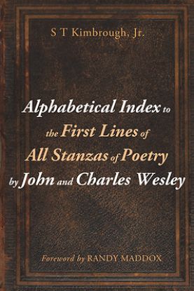 Picture of Alphabetical Index to the First Lines of All Stanzas of Poetry by John and Charles Wesley
