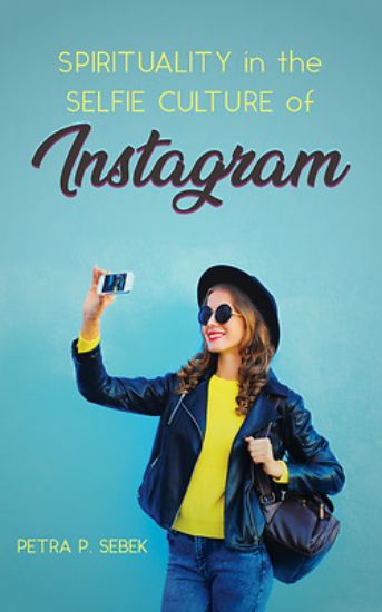 Picture of Spirituality in the Selfie Culture of Instagram