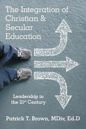 Picture of The Integration of Christian & Secular Education